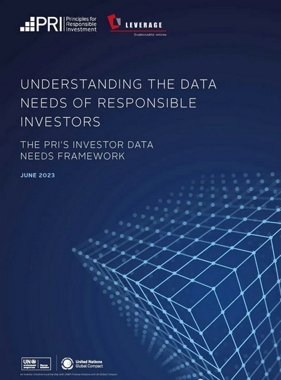 UN PRI发布《负责任投资者数据需求框架》确保负责任的投资者的决策 UN PRI发布《负责任投资者数据需求框架》确保负责任的投资者的决策