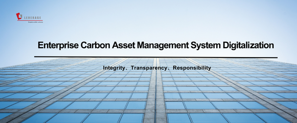 Enterprise Carbon Asset Management System Digitalization Enterprise Carbon Asset Management System Digitalization